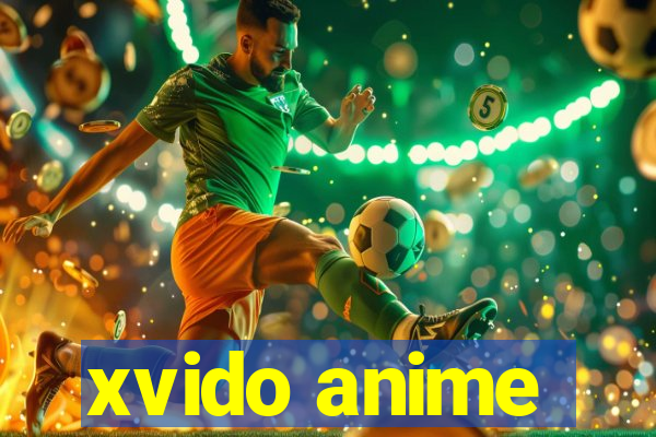 xvido anime